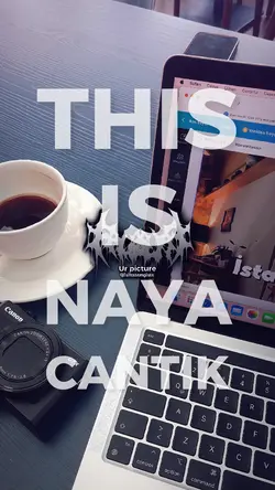 THIS IS NAYA CANTIK