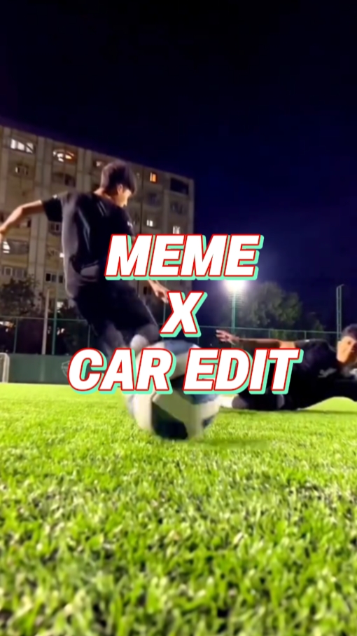 Meme X Car Edit