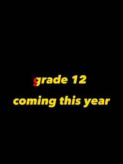 grade 12 ikaw?