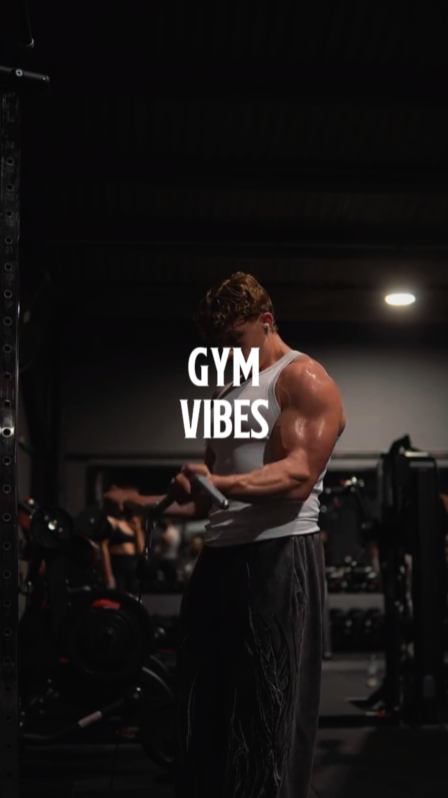 gym vibes