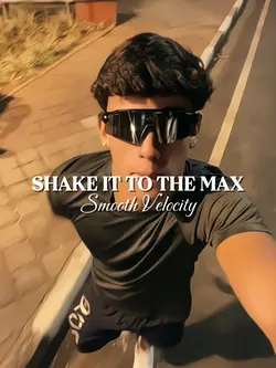 SHAKE IT TO THE MAX