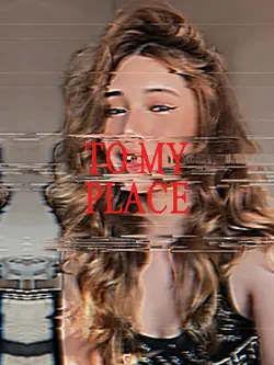 come over to my plac