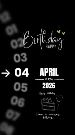 MY BIRTHDAY 4 APRIL