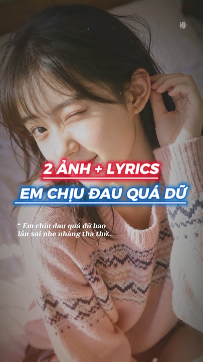Em chịu đau quá dữ