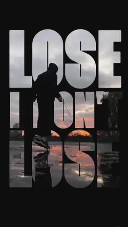 I win , i don’t lose