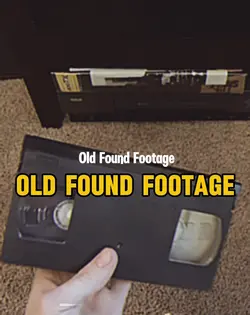 Old found footage 