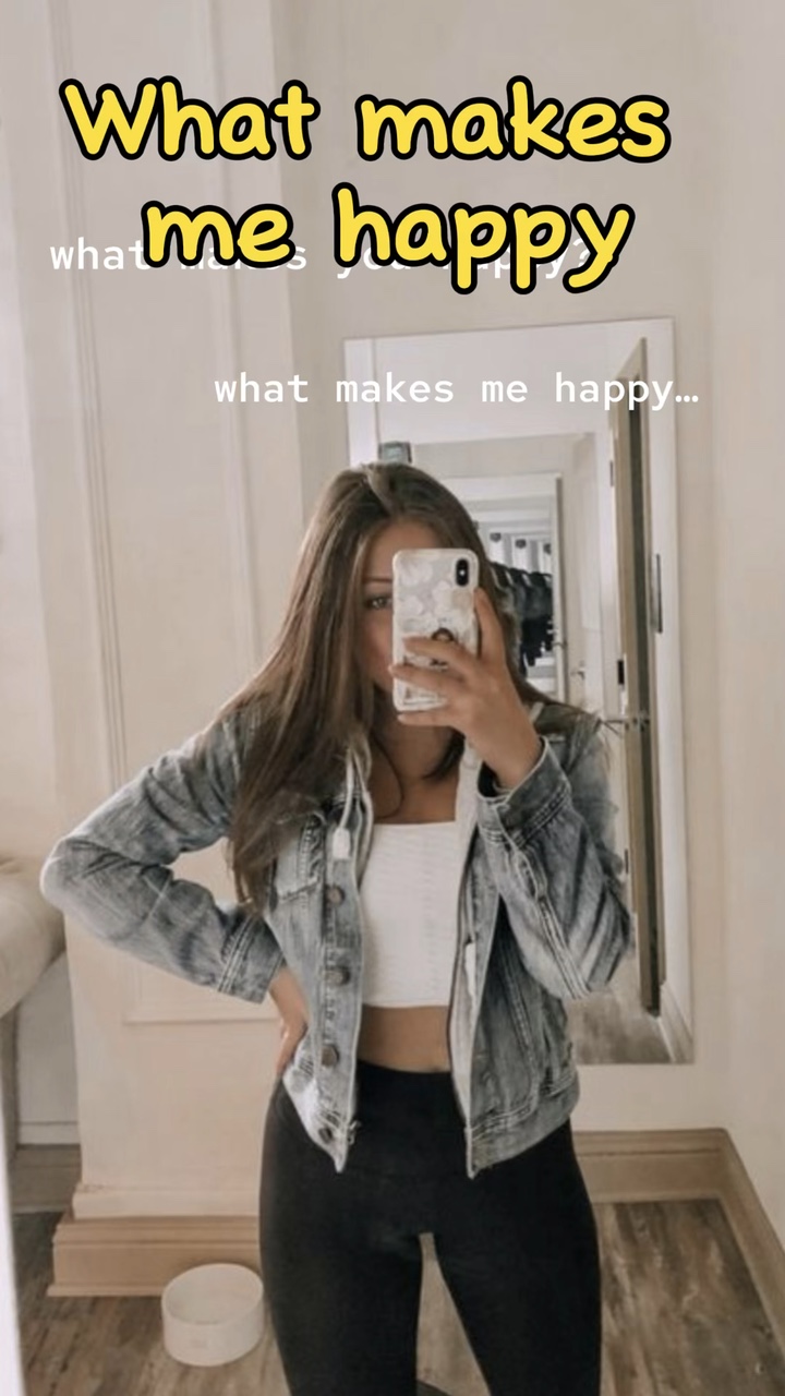 What makes me happy 