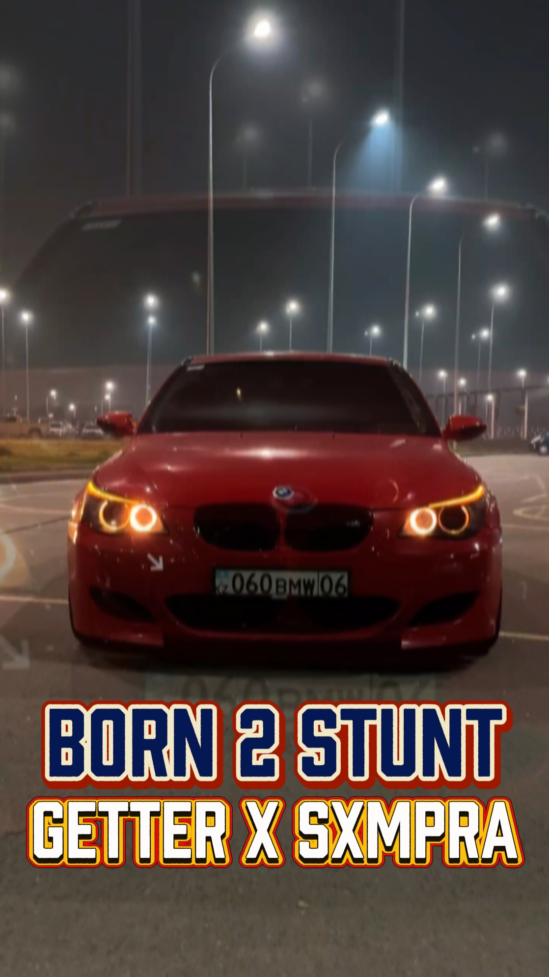 BORN 2 STUNT x BMW