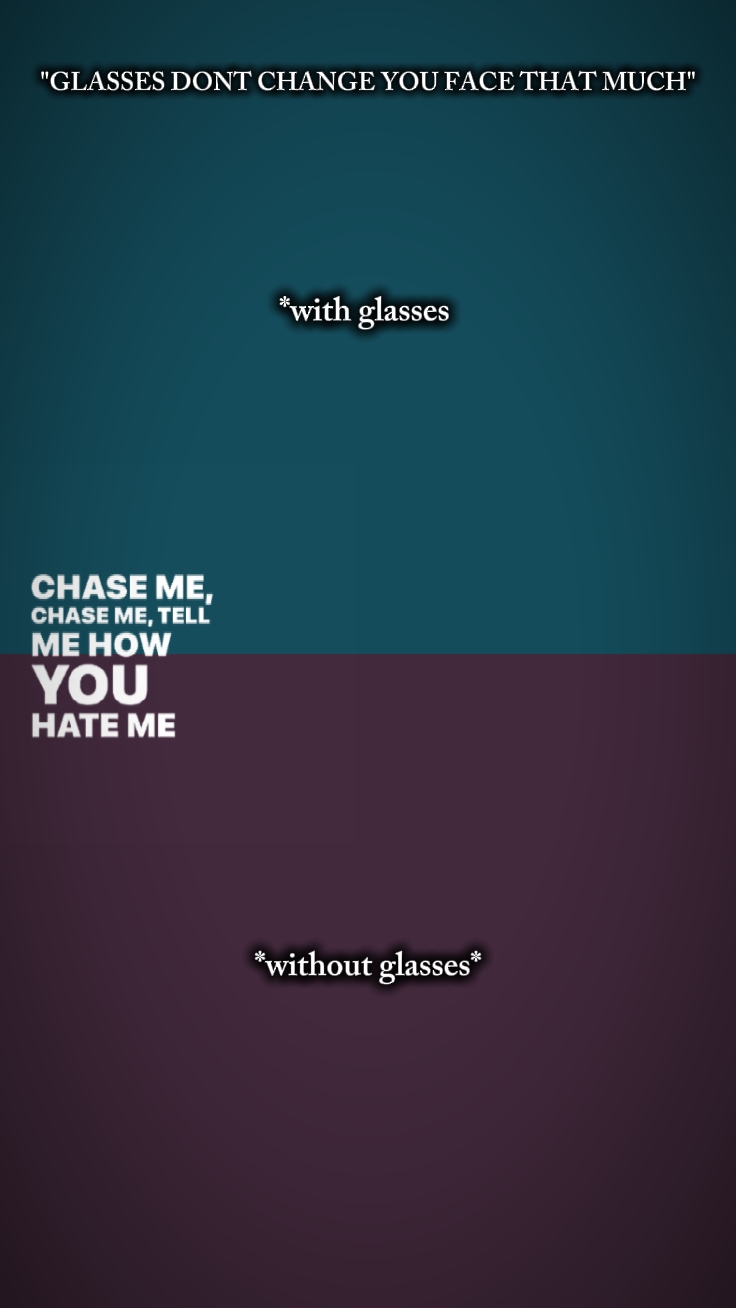 GLASES DONT CHANGE 