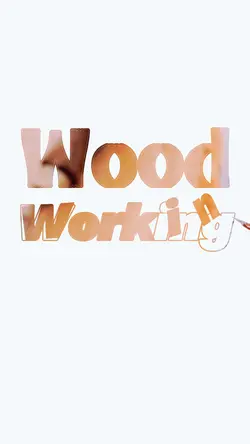 Wood Working