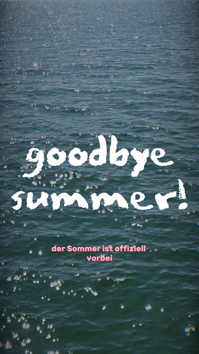 goodbye summer!