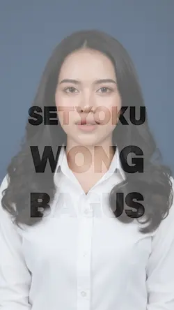 Setyoku wong bagus