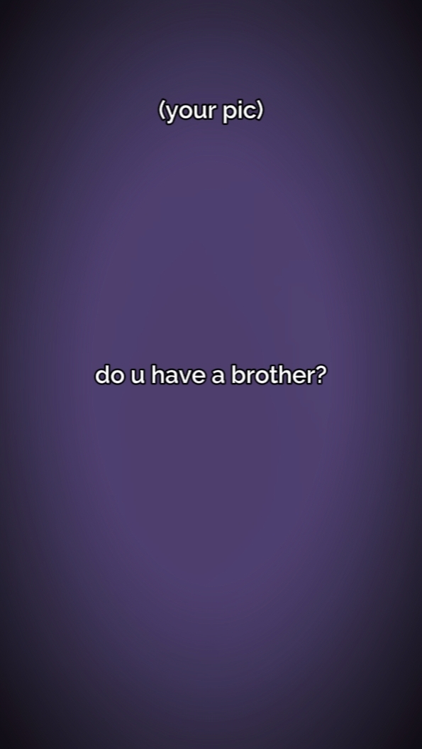 Hast du einen Bruder? 