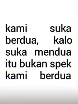 kami suka berdua 