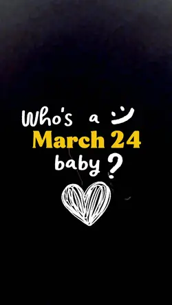 24 March Birthday