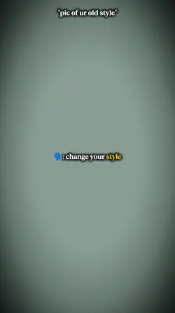 Change your style