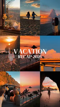 Vacation Recap 2026