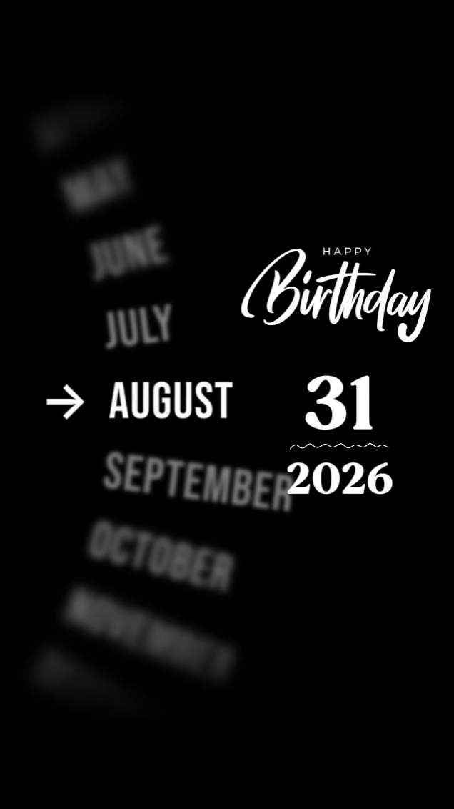 ANNIVERSAIRE 31 AOÛT 