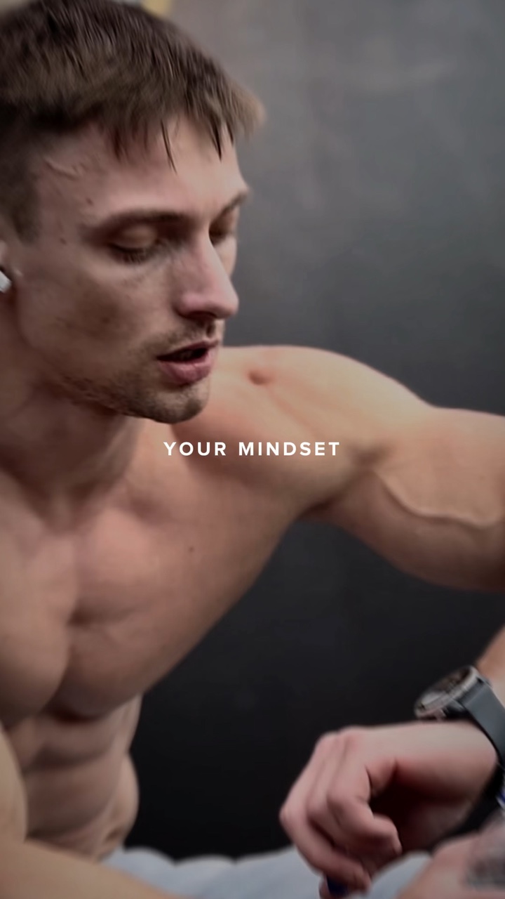 Your mindset 