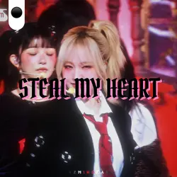 STEAL MY HEART V2🖤