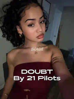Doubt - 21 pilots