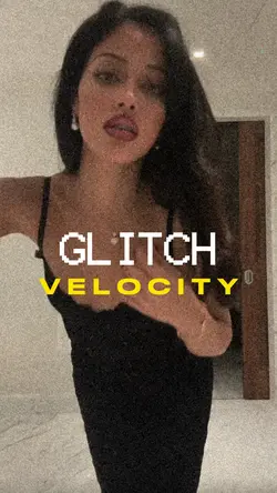 Glitch Velocity⚡️