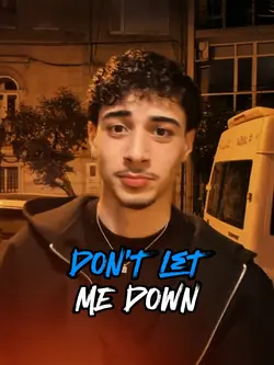 DON'T LET ME DOWN