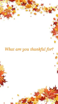 What r u thankful 4