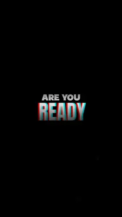 Are you ready??