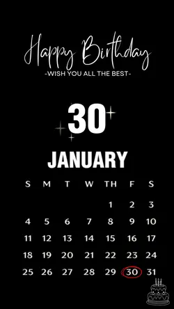 Birthday 30 January