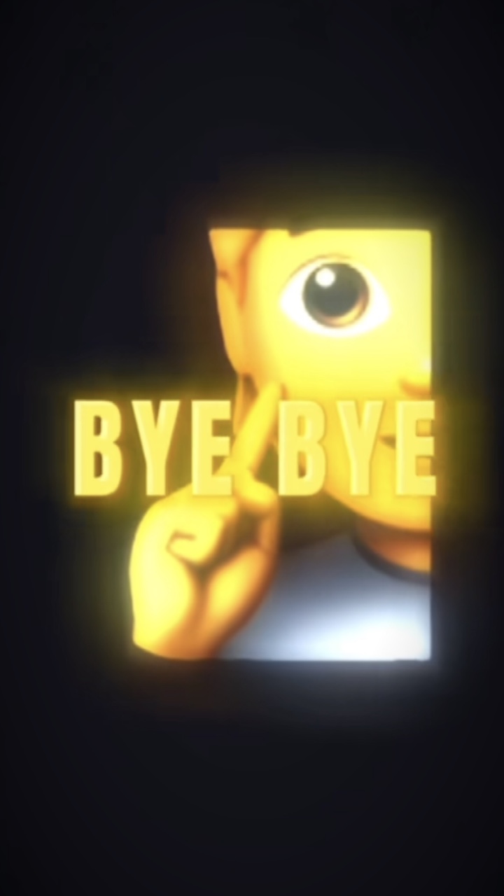 Bye bye