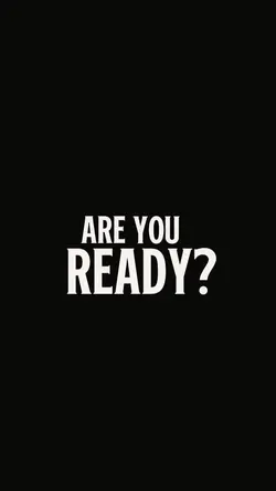 are you ready