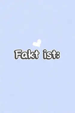 Fakt ist…
