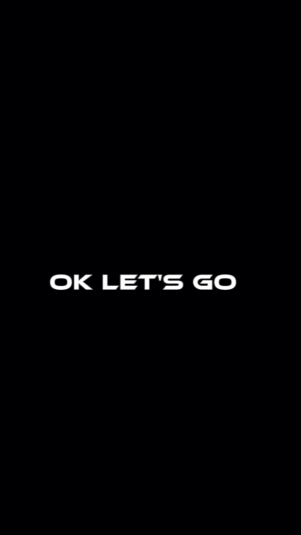 ok LET'S goo