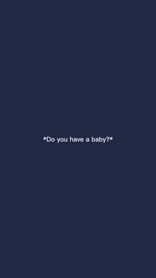 Avez-vous un bébé.?