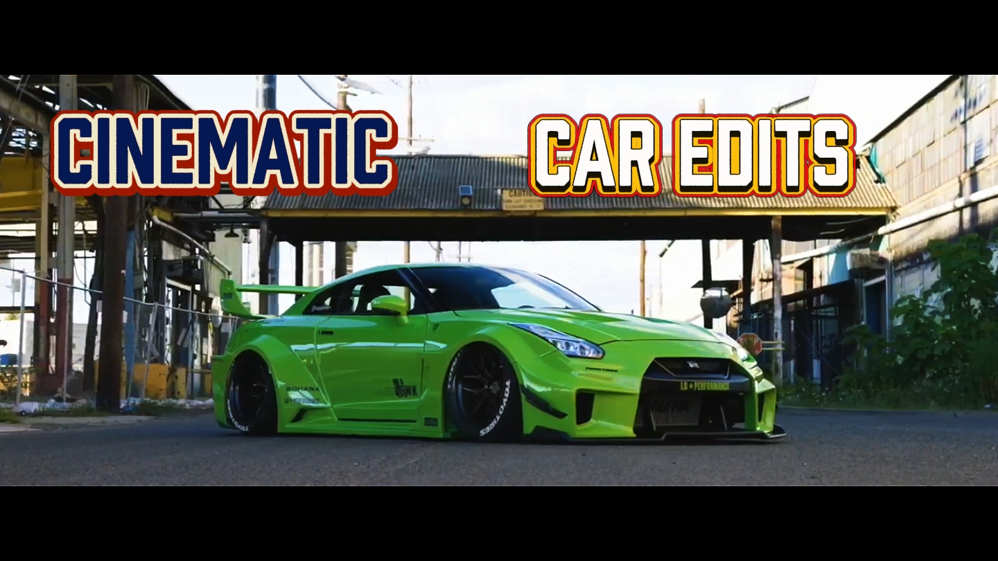 CINEMATIC Car Edit