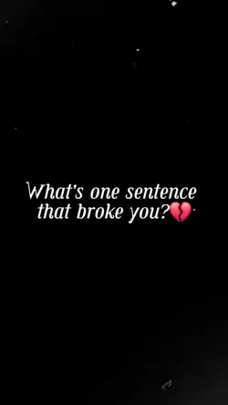 what broke you 