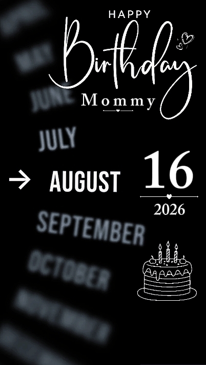 B'DAY MOMMY 16 AUG