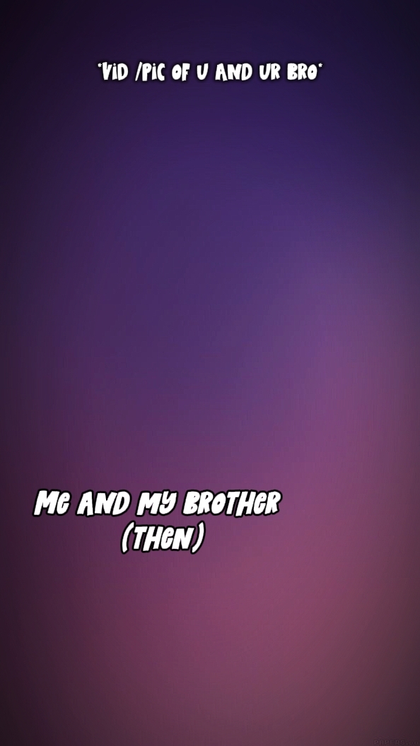 Ich und mein Bruder 
