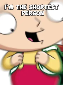 i'm the shortest