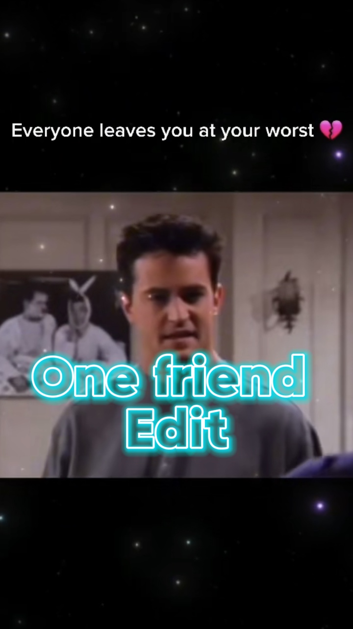 That One friend edit