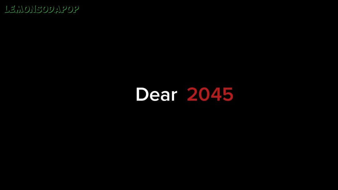 Dear 2045