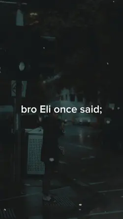 bro eli said