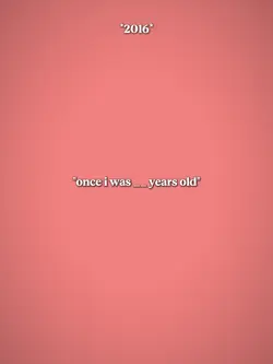 once i was..