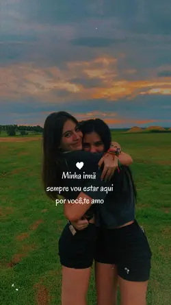 te amo irmã 