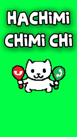 HACHIMI CHIMI CHI