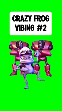 CRAZY FROG VIBING
