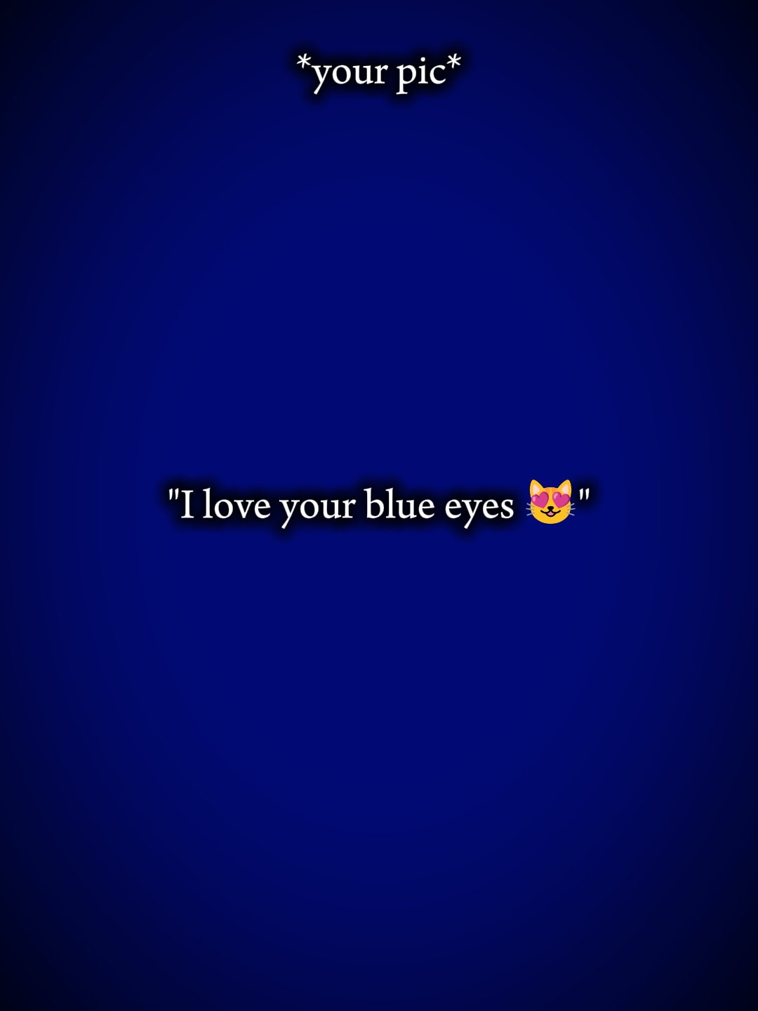iloveu deine blauen Augen