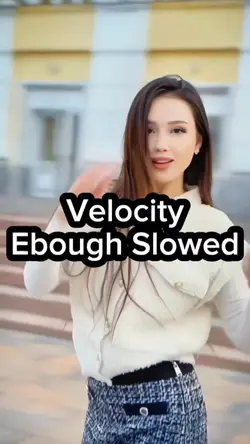 Velocity Enough