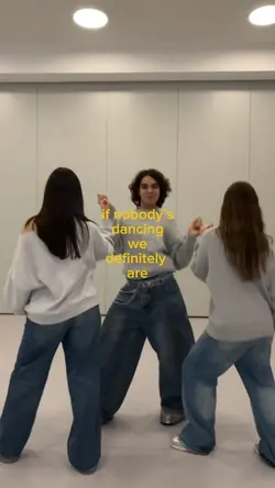 If nobody’s dancing 